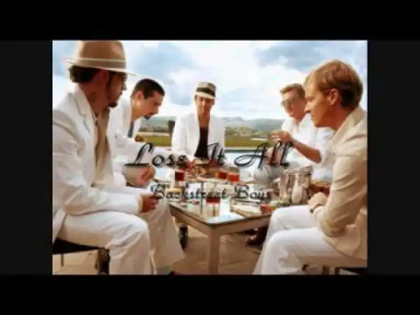 Backstreet Boys - Lose It All